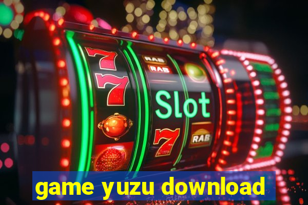 game yuzu download